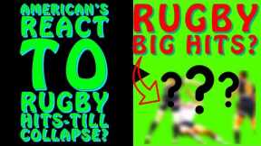 American's react to Rugby Hits |Till collapse? | REACTION!