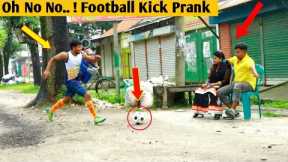 Oh No No !! Fake Football Kick Prank videos 2022 || Best Reaction Prank by @Ting Fun Prank...