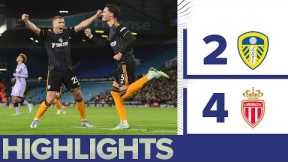 HIGHLIGHTS: LEEDS UNITED 2-4 AS MONACO