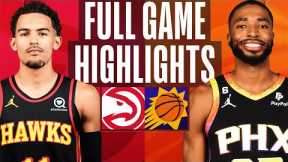 HAWKS at SUNS | FULL GAME HIGHLIGHTS | February 1, 2023