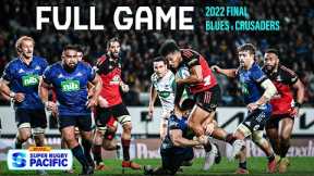 FULL GAME | Super Rugby Pacific Final 2022 (Blues v Crusaders)