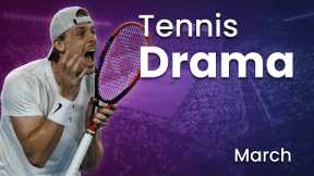 Tennis Angry Moments & Drama - March 2023