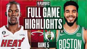 #8 HEAT at #2 CELTICS | FULL GAME 5 HIGHLIGHTS | May 25, 2023