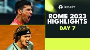 Djokovic Plays Norrie; Medvedev vs Zverev, Tsitsipas Plays Twice | Rome 2023  Day 7 Highlights