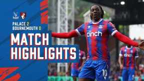 Match Highlights: Crystal Palace 2-0 Bournemouth