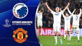 Copenhagen vs. Man. United: Extended Highlights | UCL Group Stage MD 4 | CBS Sports Golazo