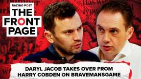 Daryl Jacob takes over from Harry Cobden on Bravemansgame  | The Front Page | Horse Racing News