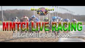 03 December 2023 | Philippines Horse Racing Live | Metro Manila Turf Club Inc.