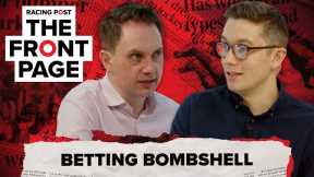 Betting bombshell strengthens case against affordability checks | The Front Page | Horse Racing News