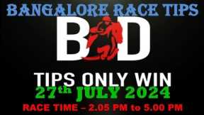 BANGALORE RACE TIPS | 27/07/2024 | BANGALORE HORSE RACE TIPS | HORSE RACING | HORSE |(@TIPSONLYWIN)