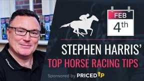 Stephen Harris’ top horse racing tips for Tuesday 4th February