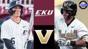 Eastern Kentucky vs #14 Vanderbilt | 2025 College Baseball Highlights
