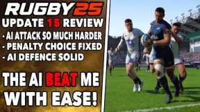 RUGBY 25 Update 15 Review - AI Turned Up & FINALLY BEAT ME! - Initial Thoughts & Feedback