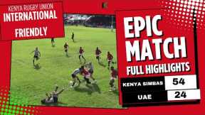 KENYA SIMBAS VS UAE RUGBY | INTERNATIONAL FRIENDLY