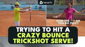 Can Tennis Pros Recreate This Crazy Bounce Trickshot Serve?!