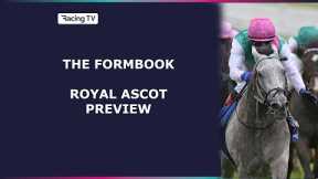 Royal Ascot: Horses to follow | The Formbook | Racing TV