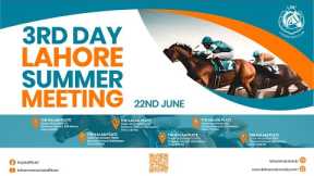 LRC Live  - 3rd Day Lahore Summer Meeting 2024-2025 | June 22, 2025 #horse #race #horserace