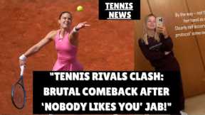 Tennis Rivals Clash: Brutal Comeback After ‘Nobody Likes You’ Jab! #tennis #sportsnews