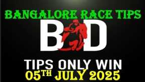 BANGALORE RACE TIPS | 05/07/2025 | HORSE RACING TIPS | BANGALORE HORSE RACE | HORSE ( @TIPSONLYWIN )