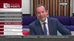 Talking Points: horses leaving Paul Nicholls, Lord Allen showdown and 'Racing Tax' | Luck On Sunday