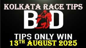 CALCUTTA RACE TIPS | 13/08/2025 | HORSE RACING TIPS | KOLKATA RACE TIPS | RACE TIPS | (@TIPSONLYWIN)