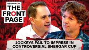 Jockeys fail to impress in controversial Shergar Cup | The Front Page | Horse Racing News