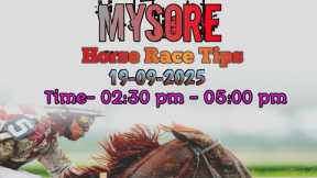 MYSORE RACE TIPS 19-09-2025 || TIPS WITH ANALYSIS || FREE HORSE RACE TIPS || #mysoreracetips